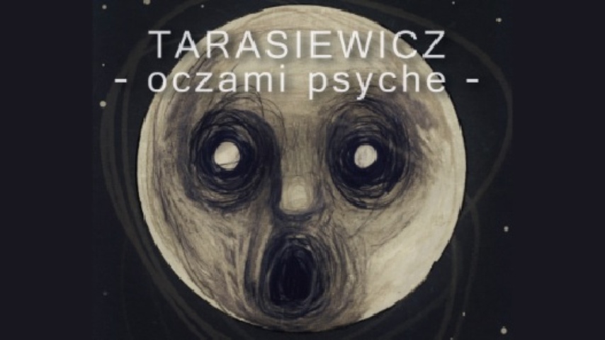 Tarasiewicz - oczami psyche